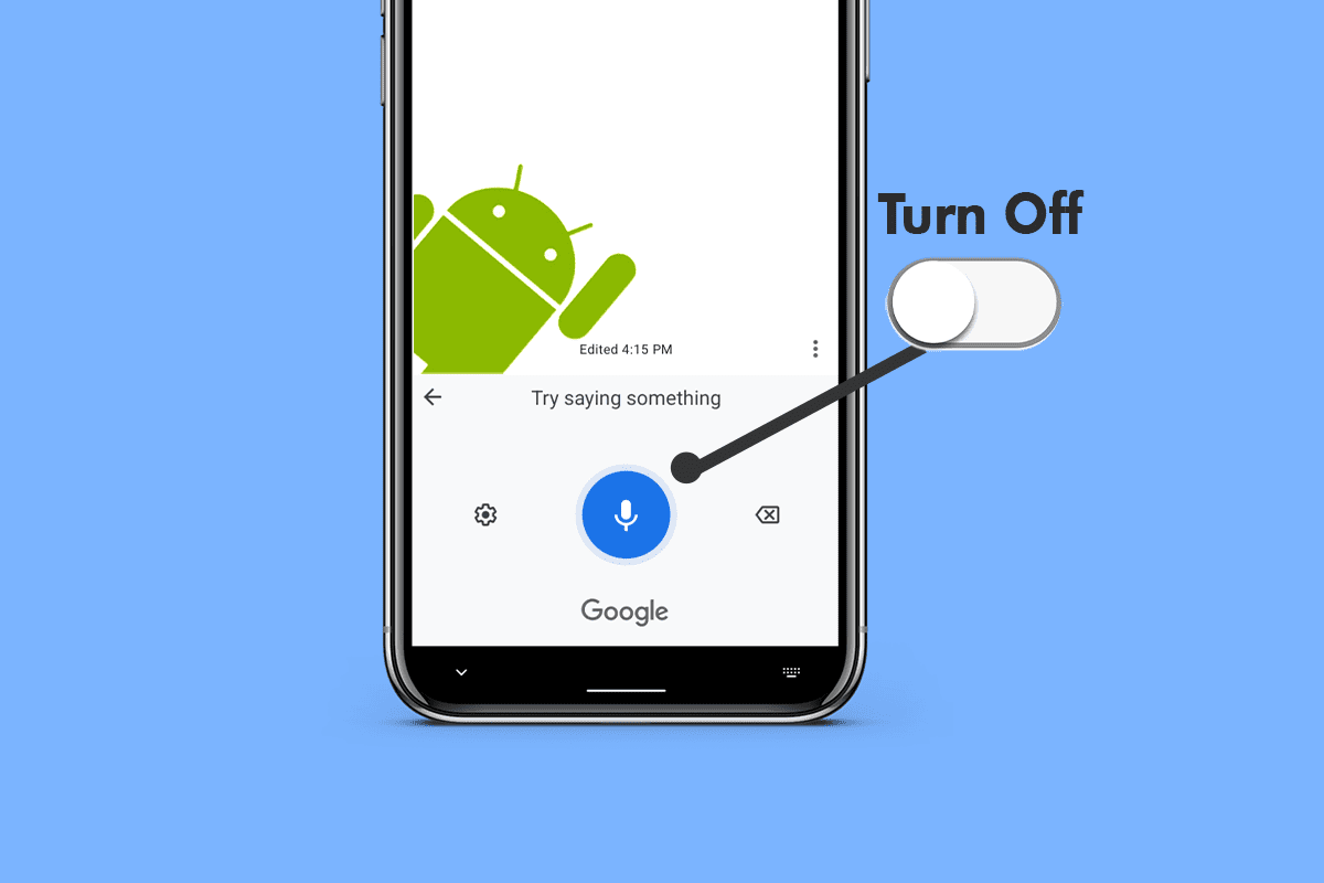 How to Turn Off Google Voice Typing on Android